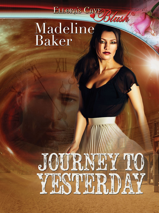 Title details for Journey to Yesterday by Madeline Baker - Available